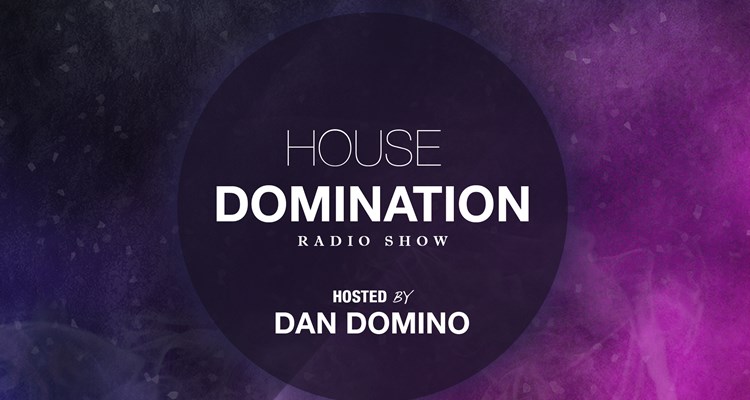 Dan Domino House Domination Radio Show