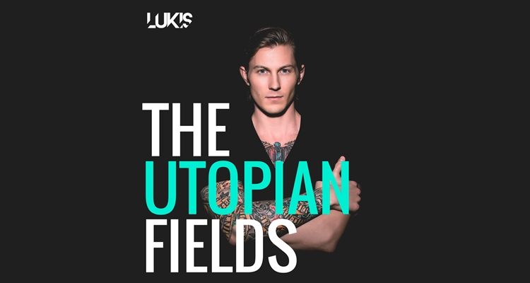 lukis the utopian fields