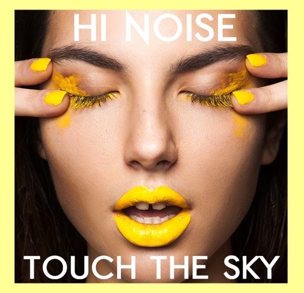 hi noise touch the sky
