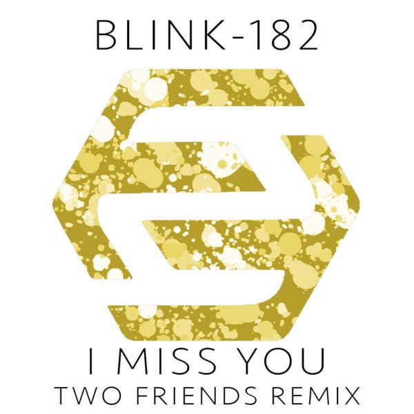 two friends i miss you remix blink 182