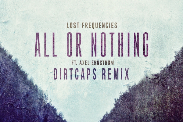 dirtcaps all or nothing remix