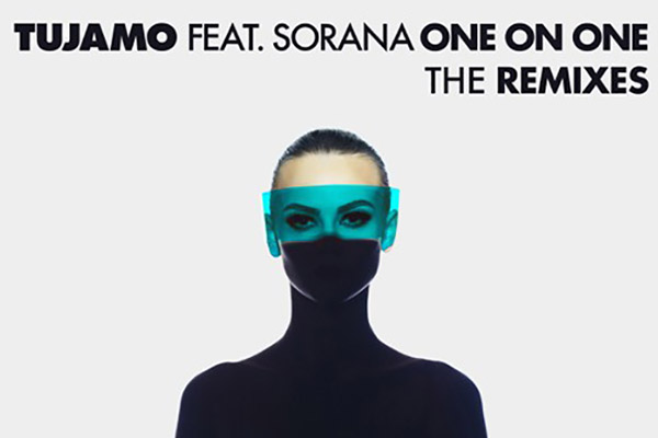 Tujamo - One On One ft. Sorana (Remixes)
