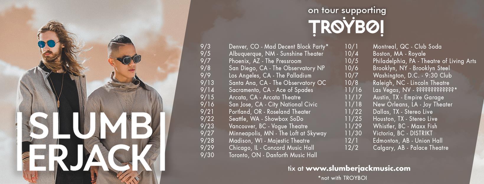 Slumberjack + TroyBoi Tour