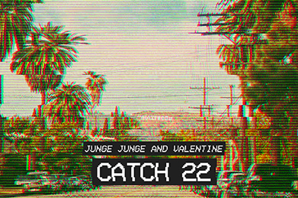 Junge Junge & Valentine - Catch 22
