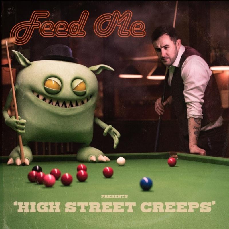 Feed Me High Street Creeps Album Artwork