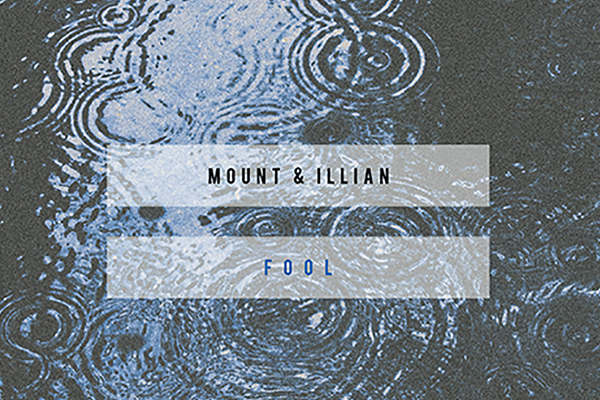 MOUNT & Illian - Fool