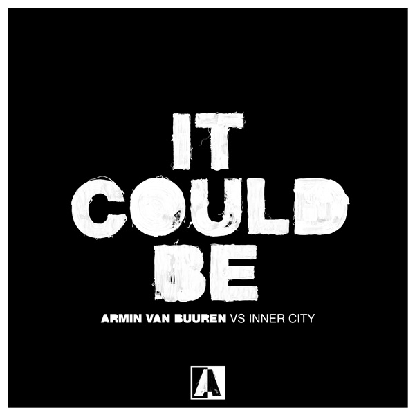 Armin van Buuren Inner City It Could Be