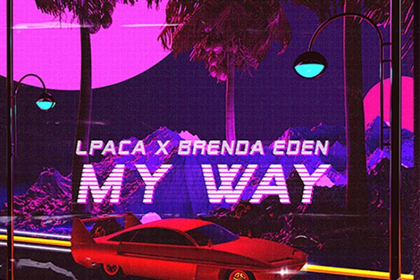 LPACA & Brenda Eden - My Way