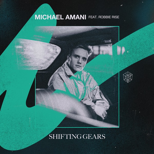 Michael Amani Drops Shifting Gears Featuring Robbie Rise