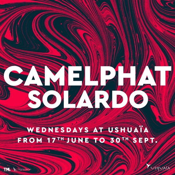 Ushuaïa Ibiza 2020 CamelPhat Solardo