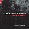Tom Staar AVIRA In My Soul Diana Miro