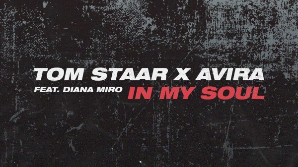 Tom Staar AVIRA In My Soul Diana Miro