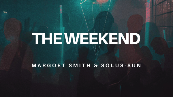 Margoet Smith Sölus-Sun The Weekend