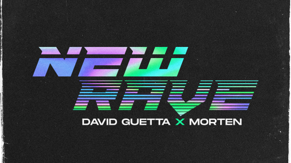 David Guetta and MORTEN New Rave EP