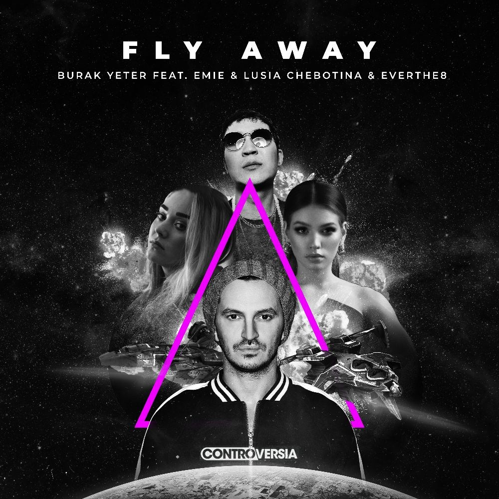 Burak Yeter Emie, Lusia Chebotina & Everthe8 ‘Fly Away’