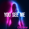 DJ Du Jour Delivers A Clear Statement Of Vision With "You See Me"