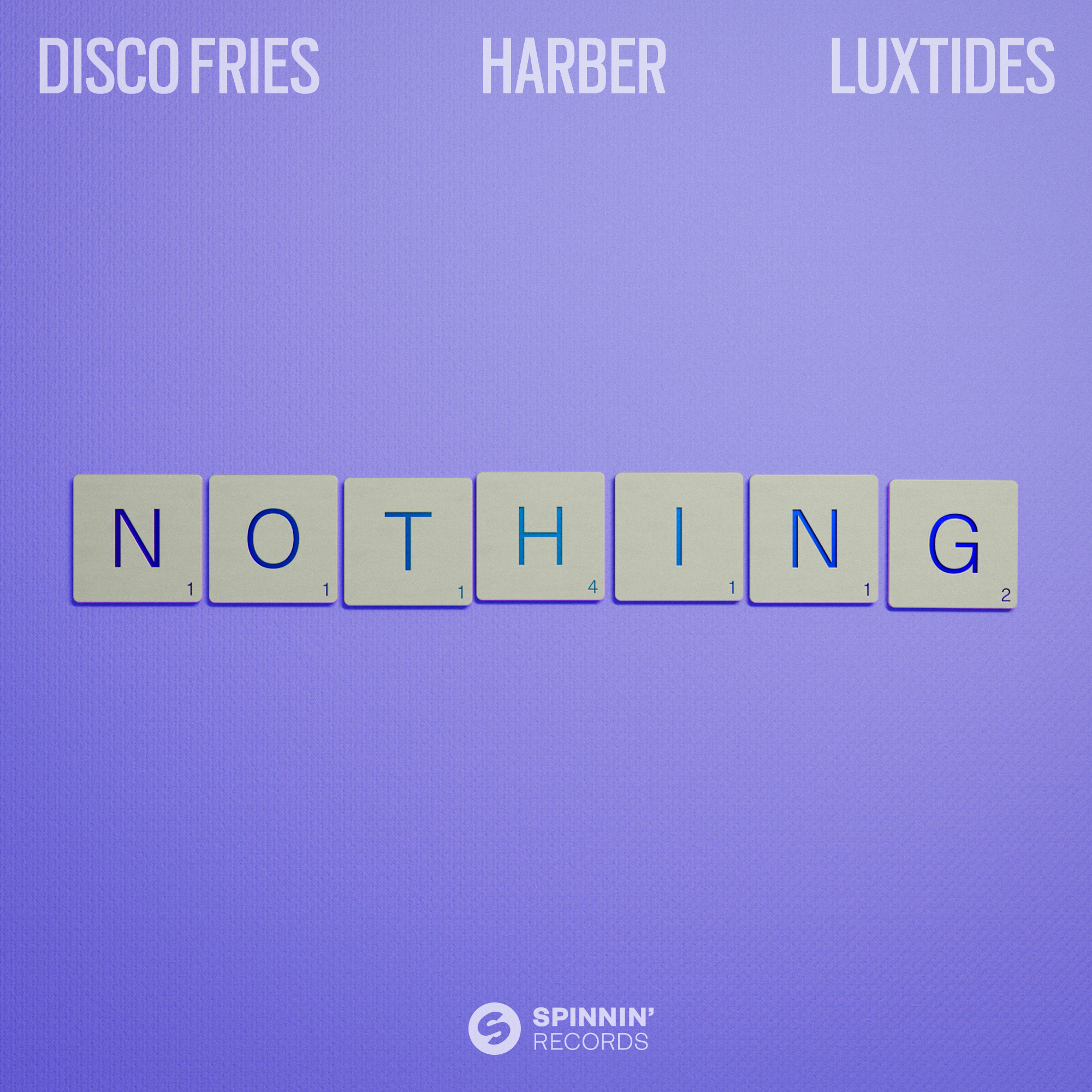 Disco Fries, HARBER, Luxtides – Nothing [Final Artwork]