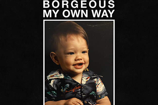 Borgeous - My Own Way