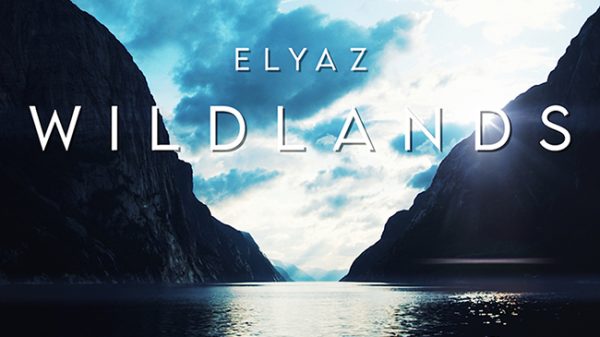 ELYAZ - Wildlands