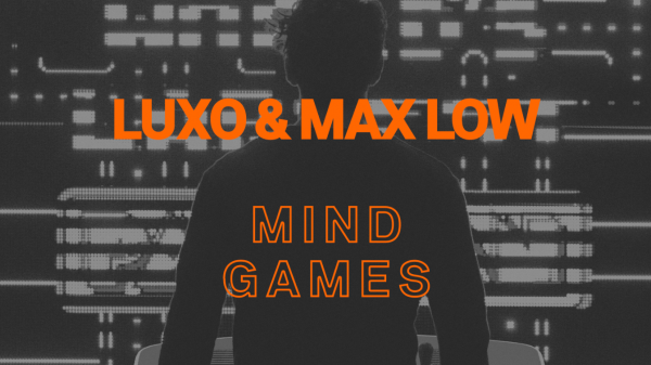 Luxo Max Low Mind Games